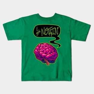 Nothin' Kids T-Shirt